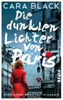 Die dunklen Lichter von Paris Cover des Buches Die dunklen Lichter von Paris (ISBN: 9783492304528)
