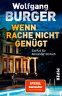 Wenn Rache nicht genügt Cover des Buches Wenn Rache nicht genügt (ISBN: 9783492306591)