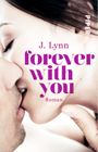 Forever with You Cover des Buches Forever with You (ISBN: 9783492308236)