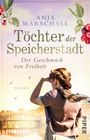 Töchter der Speicherstadt – Der Geschmack von Freiheit Cover des Buches Töchter der Speicherstadt – Der Geschmack von Freiheit (ISBN: 9783492317221)