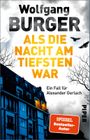 Als die Nacht am tiefsten war Cover des Buches Als die Nacht am tiefsten war (ISBN: 9783492320795)