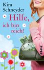 Hilfe, ich bin reich!: Roman Cover des Buches Hilfe, ich bin reich!: Roman (ISBN: 9783492956819)