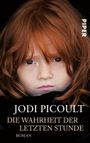 Die Wahrheit der letzten Stunde Cover des Buches Die Wahrheit der letzten Stunde (ISBN: 9783492974189)