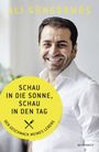 Schau in die Sonne, schau in den Tag Cover des Buches Schau in die Sonne, schau in den Tag (ISBN: 9783498025427)