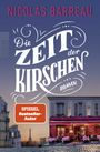 Die Zeit der Kirschen Cover des Buches Die Zeit der Kirschen (ISBN: 9783499003714)