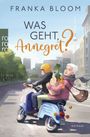 Was geht, Annegret? Cover des Buches Was geht, Annegret? (ISBN: 9783499011207)