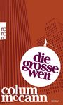 Die große Welt Cover des Buches Die große Welt (ISBN: 9783499248474)