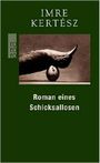 Roman eines Schicksallosen Cover des Buches Roman eines Schicksallosen (ISBN: 9783499253690)