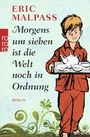 Morgens um sieben ist die Welt noch in Ordnung Cover des Buches Morgens um sieben ist die Welt noch in Ordnung (ISBN: 9783499258916)