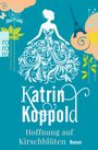 Hoffnung auf Kirschblüten Cover des Buches Hoffnung auf Kirschblüten (ISBN: 9783499269882)