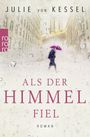 Als der Himmel fiel Cover des Buches Als der Himmel fiel (ISBN: 9783499273940)