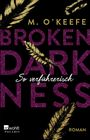 Broken Darkness: So verführerisch Cover des Buches Broken Darkness: So verführerisch (ISBN: 9783499275210)