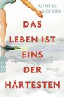 Das Leben ist eins der Härtesten Cover des Buches Das Leben ist eins der Härtesten (ISBN: 9783499610882)