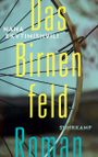 Das Birnenfeld Cover des Buches Das Birnenfeld (ISBN: 9783518468821)