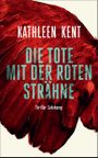Die Tote mit der roten Strähne Cover des Buches Die Tote mit der roten Strähne (ISBN: 9783518471708)