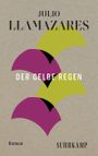 Der gelbe Regen Cover des Buches Der gelbe Regen (ISBN: 9783518473085)