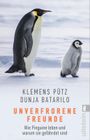 Unverfrorene Freunde Cover des Buches Unverfrorene Freunde (ISBN: 9783548061009)