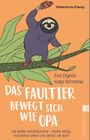 Das Faultier bewegt sich wie Opa Cover des Buches Das Faultier bewegt sich wie Opa (ISBN: 9783548063171)