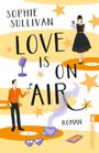 Love is on Air Cover des Buches Love is on Air (ISBN: 9783548064567)