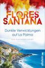 Dunkle Verwicklungen auf La Palma (Calderón und Rodriguez ermitteln 1) Cover des Buches Dunkle Verwicklungen auf La Palma (Calderón und Rodriguez ermitteln 1) (ISBN: 9783548068916)
