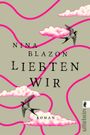 Liebten wir Cover des Buches Liebten wir (ISBN: 9783548285771)