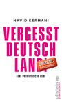 Vergesst Deutschland! Cover des Buches Vergesst Deutschland! (ISBN: 9783550080210)
