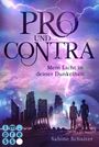 Pro und Contra. Mein Licht in deiner Dunkelheit Cover des Buches Pro und Contra. Mein Licht in deiner Dunkelheit (ISBN: 9783551301482)