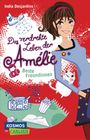 Das verdrehte Leben der Amélie - Beste Freundinnen Cover des Buches Das verdrehte Leben der Amélie - Beste Freundinnen (ISBN: 9783551313980)