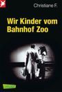 Wir Kinder vom Bahnhof Zoo Cover des Buches Wir Kinder vom Bahnhof Zoo (ISBN: 9783551359414)