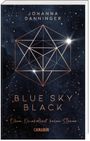 Blue Sky Black - Ohne Dunkelheit keine Sterne Cover des Buches Blue Sky Black - Ohne Dunkelheit keine Sterne (ISBN: 9783551584359)