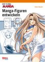 How To Draw Manga: Manga-Figuren entwickeln Cover des Buches How To Draw Manga: Manga-Figuren entwickeln (ISBN: 9783551752444)