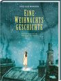 Eine Weihnachtsgeschichte Cover des Buches Eine Weihnachtsgeschichte (ISBN: 9783551771285)