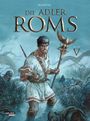 Die Adler Roms 5: Die Adler Roms 5 Cover des Buches Die Adler Roms 5: Die Adler Roms 5 (ISBN: 9783551791948)