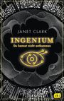 INGENIUM - Du kannst nicht entkommen Cover des Buches INGENIUM - Du kannst nicht entkommen (ISBN: 9783570165522)