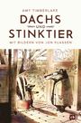 Dachs und Stinktier Cover des Buches Dachs und Stinktier (ISBN: 9783570177228)