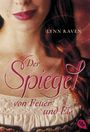 Der Spiegel von Feuer und Eis Cover des Buches Der Spiegel von Feuer und Eis (ISBN: 9783570307786)