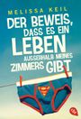 Der Beweis, dass es ein Leben außerhalb meines Zimmers gibt Cover des Buches Der Beweis, dass es ein Leben außerhalb meines Zimmers gibt (ISBN: 9783570309322)