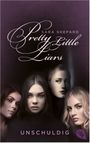 Pretty Little Liars - Unschuldig Cover des Buches Pretty Little Liars - Unschuldig (ISBN: 9783570315200)