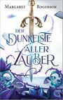 Der dunkelste aller Zauber Cover des Buches Der dunkelste aller Zauber (ISBN: 9783570316009)