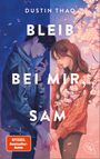 Bleib bei mir, Sam Cover des Buches Bleib bei mir, Sam (ISBN: 9783570317464)
