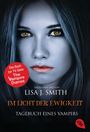 Tagebuch eines Vampirs - Im Licht der Ewigkeit Cover des Buches Tagebuch eines Vampirs - Im Licht der Ewigkeit (ISBN: 9783570380567)