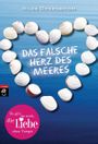 Das falsche Herz des Meeres Cover des Buches Das falsche Herz des Meeres (ISBN: 9783570401033)