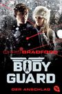 Bodyguard - Der Anschlag Cover des Buches Bodyguard - Der Anschlag (ISBN: 9783570403501)