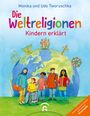 Die Weltreligionen – Kindern erklärt Cover des Buches Die Weltreligionen – Kindern erklärt (ISBN: 9783579071060)