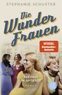 Die Wunderfrauen - Freiheit im Angebot Cover des Buches Die Wunderfrauen - Freiheit im Angebot (ISBN: 9783596001316)