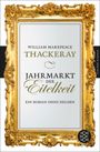 Jahrmarkt der Eitelkeit Cover des Buches Jahrmarkt der Eitelkeit (ISBN: 9783596905300)