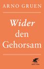 Wider den Gehorsam Cover des Buches Wider den Gehorsam (ISBN: 9783608948912)