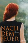 Nach dem Feuer Cover des Buches Nach dem Feuer (ISBN: 9783641186319)