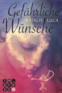 Gefährliche Wünsche (Die Dschinn-Reihe 1) Cover des Buches Gefährliche Wünsche (Die Dschinn-Reihe 1) (ISBN: 9783646601039)