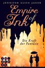 Empire of Ink 1: Die Kraft der Fantasie Cover des Buches Empire of Ink 1: Die Kraft der Fantasie (ISBN: 9783646603439)